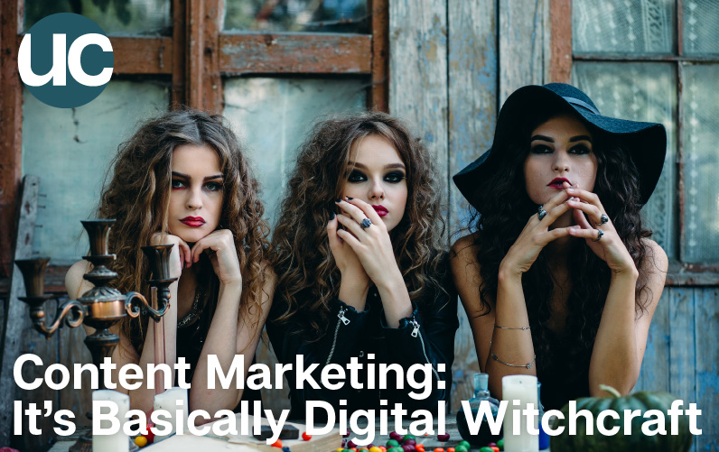 Content Marketing It’s Basically Digital Witchcraft: featured image. - 3 witchy women think about content marketing