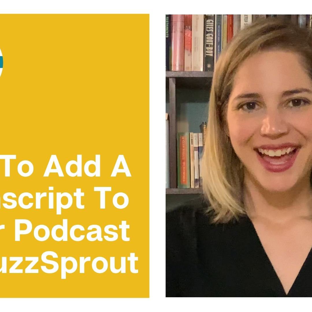 How to Add A Podcast Transcript to Buzzsprout